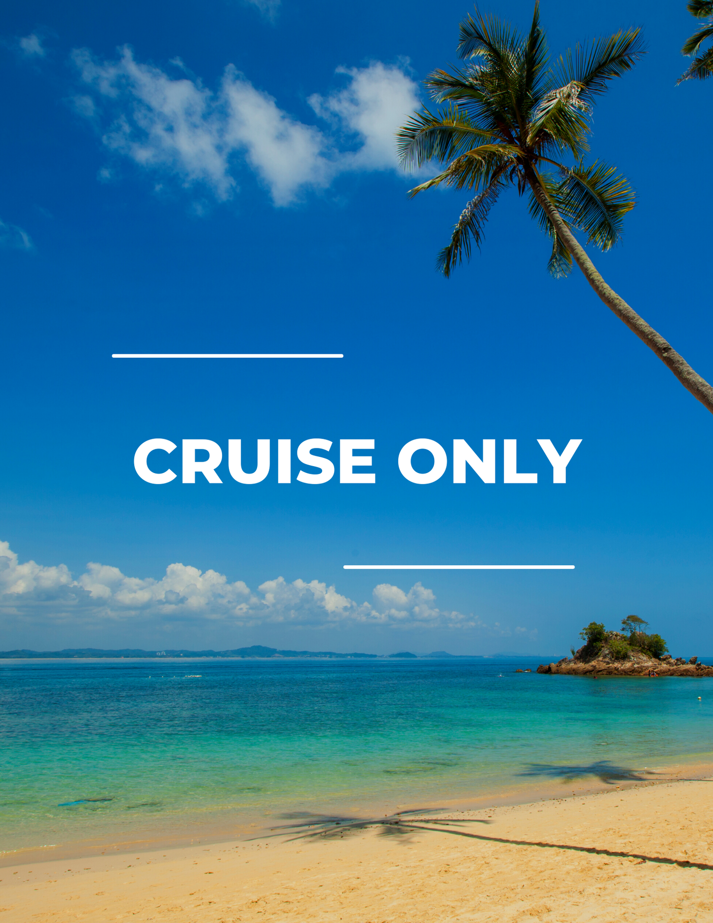 Cruise Only