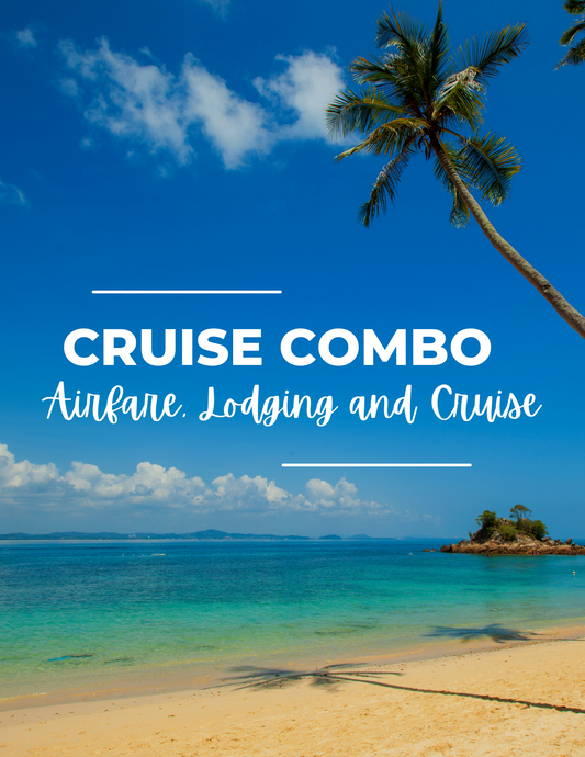 Cruise Combo: Flight, Lodging and Cruise